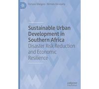 Sustainable Urban Development in Southern Africa: Disaster Risk Reduction and Economic Resilience