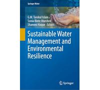Sustainable Water Management and Environmental Resilience