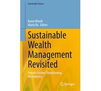 Sustainable Wealth Management Revisited: Female Leaders Transforming the Industry