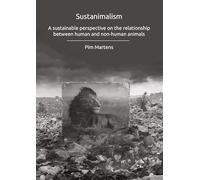 Sustanimalism: A sustainable perspective on the relationship between human and non-human animals