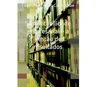 Sustentabilidade empresarial e a gestão de resultados
