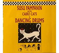 Susu Pampanin and the Cairo Cats - Dancing Drums (UK Import)