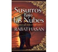 Susurros Bajo las Nubes: Una historia de amor, fe y destino eterno
