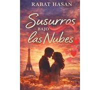 Susurros Bajo las Nubes: Una historia de amor, fe y destino eterno