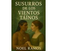 Susurros del Viento Taino: El Amor en un Mundo Diferente