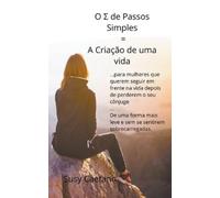 Susy Caetano O Σ de Passos Simples = A Criação de uma Vida (Tascabile)