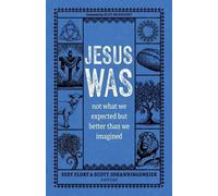 Susy Flory Scott Johanningsmeier Jesus Was (Tascabile)