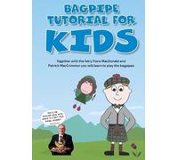 Susy Klinger Bagpipe Tutorial for Kids (Tascabile)