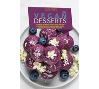 Susy Ryes Raw Vegan Desserts (Tascabile)