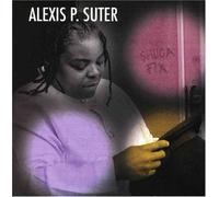 Suter, Alexis P. - Shuga Fix [Import]
