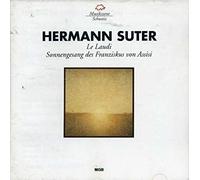 Suter - Le Laudi Cantique Du Soleil De Francoise D'Assise