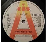 Sutherland Brothers - SOMEBODY'S FOOL 7 INCH (7" VINYL 45) UK CBS 1978