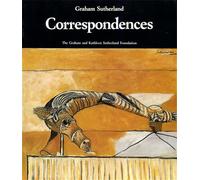 Sutherland , Graham. - Correspondences. Selected writings on Art.