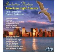 Sutherland, Iain & Concert Orchestra - Manhattan Playboys-American Light Classics