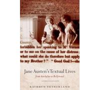 Sutherland Jane Austen's Textual Lives: (Tascabile)