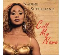 Sutherland, Nadine - Call My Name