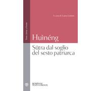 Sutra dal soglio del sesto patriarca. Testo cinese a fronte - 202