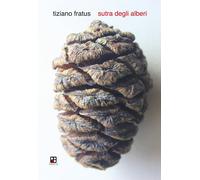 Sutra degli alberi - Fratus Tiziano
