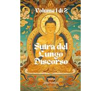 Sutra del Lungo Discorso: Volume 1 di 2