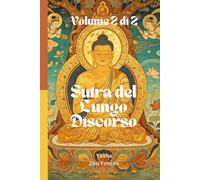 Sutra del Lungo Discorso: Volume 2 di 2