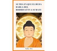Sutra en que el Buda habla del Bodhisattva Sumati