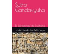 Sutra Gandavyuha: El peregrinaje de Sudhana