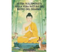 Sutra sull'entrata nella vera natura del Regno del Dharma