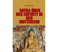 Sutra über den Eintritt in den Mutterleib