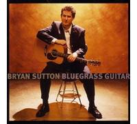 Sutton, Bryan - Bluegrass Guitar