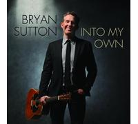 Sutton, Bryan - Into My Own
