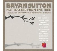 Bryan Sutton Not Too Far from the Tree (CD) Album