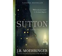[Sutton] [By: Moehringer, J R] [May, 2013]