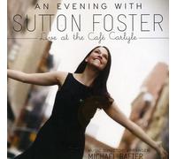 Sutton Foster An Evening with Sutton Foster - Live at the Café Carlyle (CD)