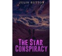Sutton, Julia The Star Conspiracy Book NUOVO