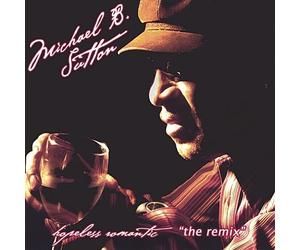 Sutton, Michael B. - Hopeless Romantic-Remix