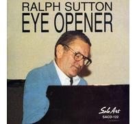 Sutton, Ralph - Eye Opener