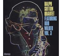 The Ralph Sutton Quartet Featuring Bob Wilber Vol. 3 (CD) Album
