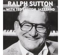 Sutton, Ralph - Ralph Sutton With Ted Easton Jazzband