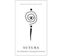Sutura: Vol. 1 (2016-2018) | Archeologia di un’identità