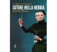 Suture nella nebbia. Le indagini di Vivian Deacon