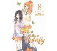Suu Morishita Like a Butterfly, Vol. 8 (Tascabile) Like a Butterfly