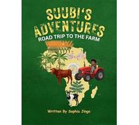 Suubi's Adventures Road Trip o the Farm