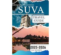 Suva Travel Guide 2025-2026