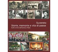 Libri Pasquinelli Michelangelo - Suvereto. Storie, Memorie E Vita Di Paese. Sull