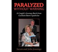 Suzan And John Jennings Paralyzed Without Warning (Tascabile)