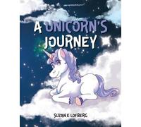 Suzan E Lofberg A Unicorn's Journey (Tascabile)