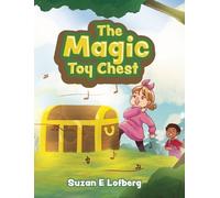 Suzan E Lofberg The Magic Toy Chest (Copertina rigida)