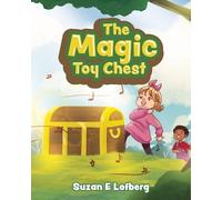 Suzan E Lofberg The Magic Toy Chest (Tascabile)