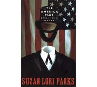 Suzan-Lori Parks The America Play and other works (Tascabile)