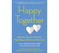 Suzann Pileggi Pawelski James O. Pawelski Happy Together (Tascabile)